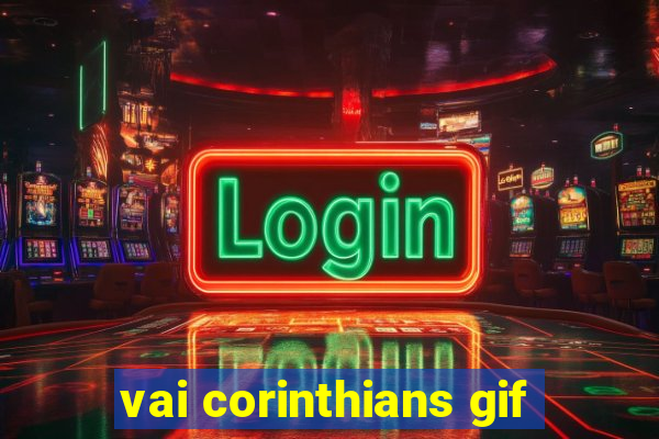 vai corinthians gif